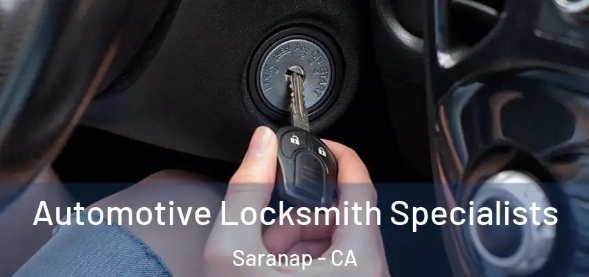  Automotive Locksmith Specialists Saranap - CA