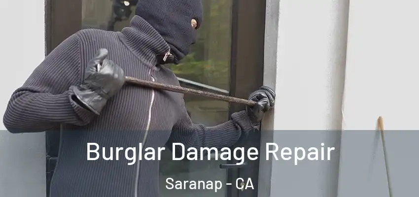  Burglar Damage Repair Saranap - CA