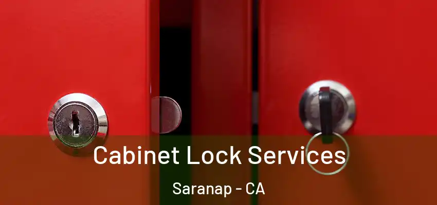  Cabinet Lock Services Saranap - CA