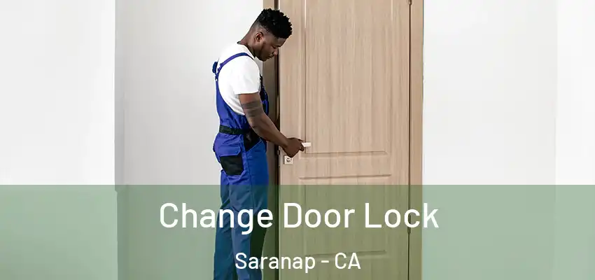  Change Door Lock Saranap - CA