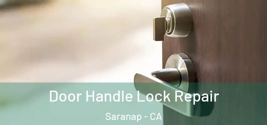 Door Handle Lock Repair Saranap - CA