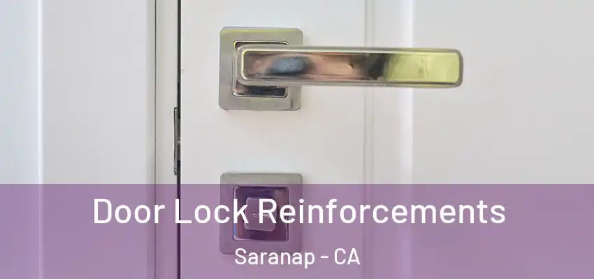  Door Lock Reinforcements Saranap - CA