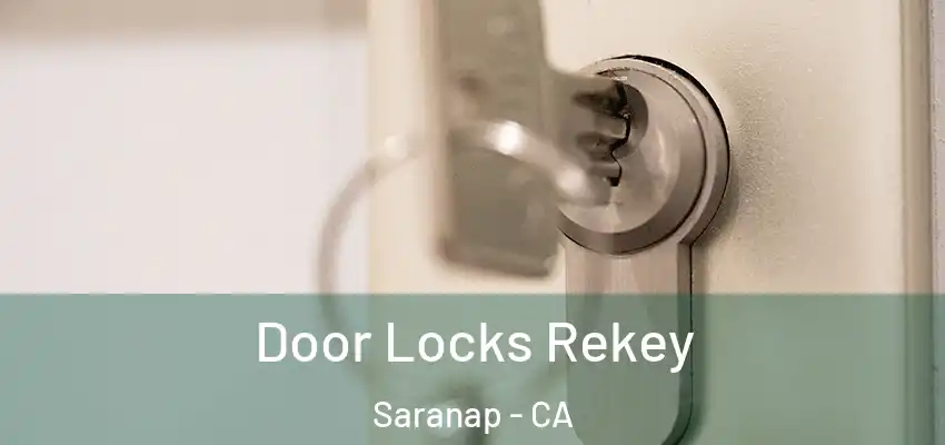  Door Locks Rekey Saranap - CA