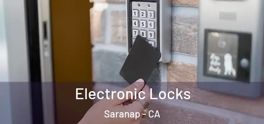  Electronic Locks Saranap - CA