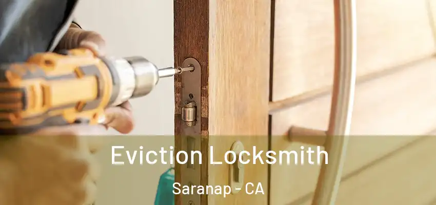  Eviction Locksmith Saranap - CA