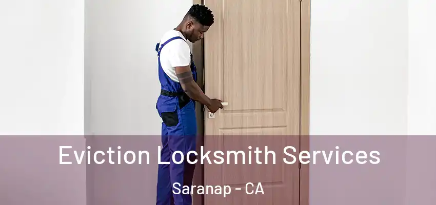  Eviction Locksmith Services Saranap - CA