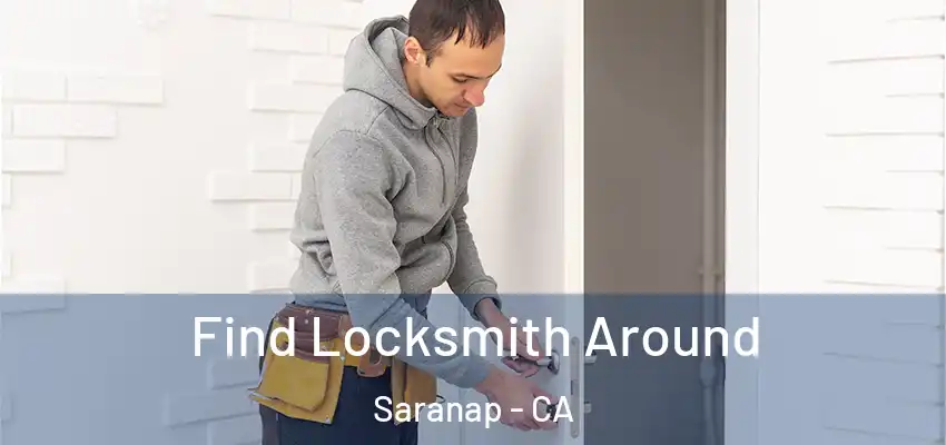  Find Locksmith Around Saranap - CA