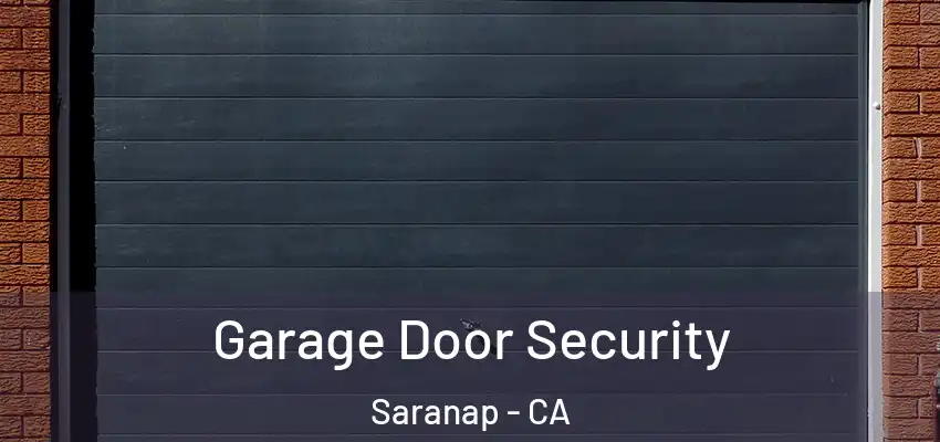  Garage Door Security Saranap - CA