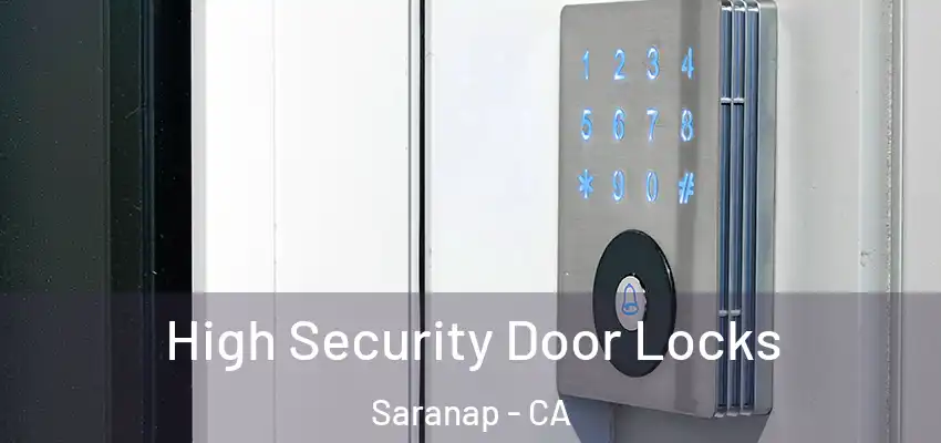  High Security Door Locks Saranap - CA