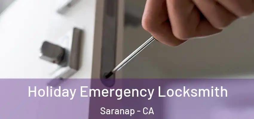  Holiday Emergency Locksmith Saranap - CA