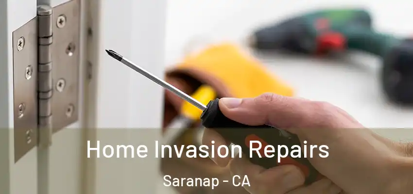 Home Invasion Repairs Saranap - CA