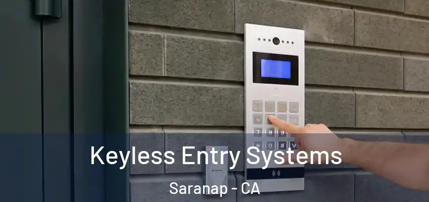  Keyless Entry Systems Saranap - CA