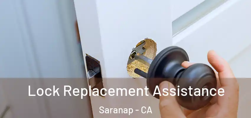  Lock Replacement Assistance Saranap - CA
