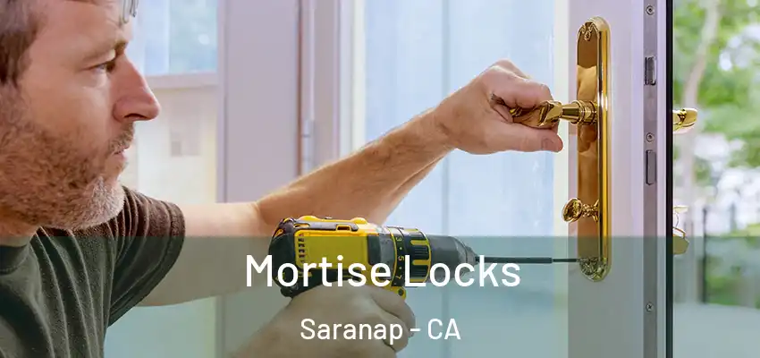  Mortise Locks Saranap - CA