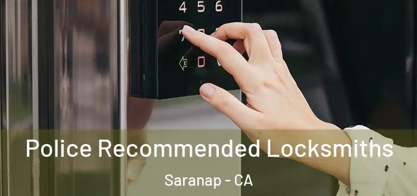  Police Recommended Locksmiths Saranap - CA