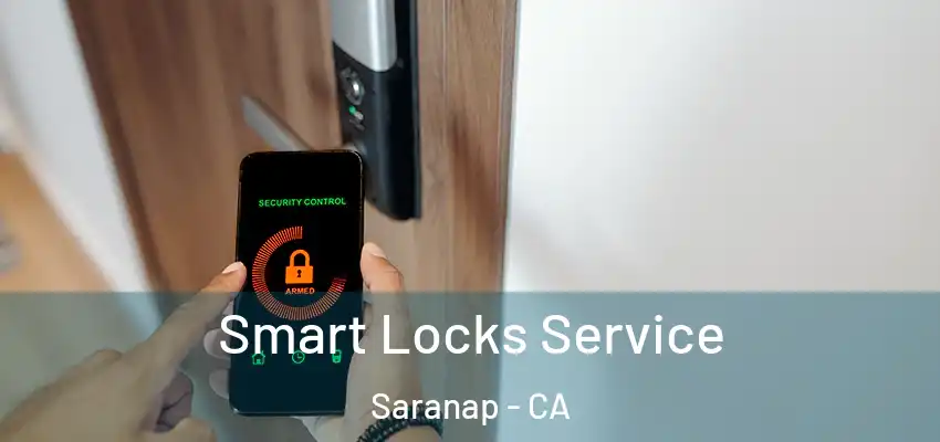  Smart Locks Service Saranap - CA