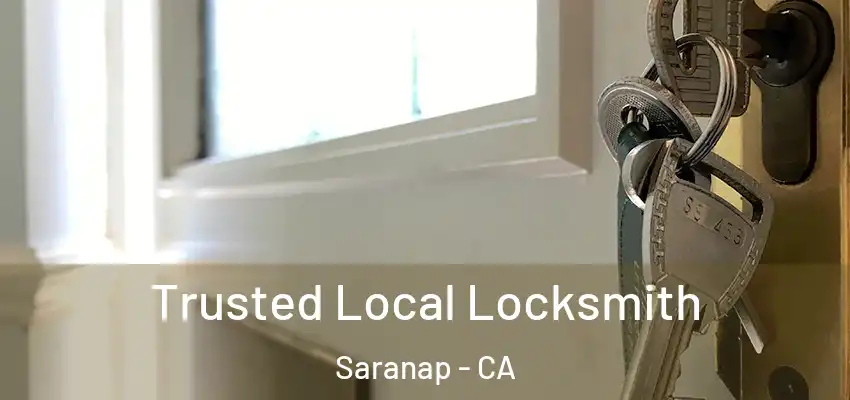  Trusted Local Locksmith Saranap - CA