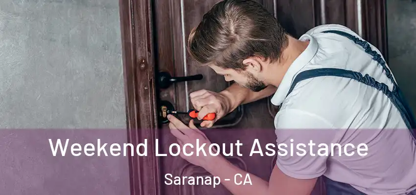  Weekend Lockout Assistance Saranap - CA