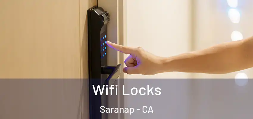  Wifi Locks Saranap - CA
